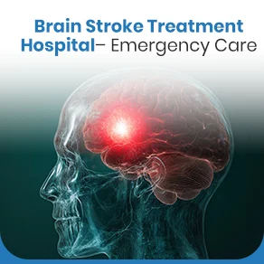 Brain Stroke Treatment Hospital – Emergency Care